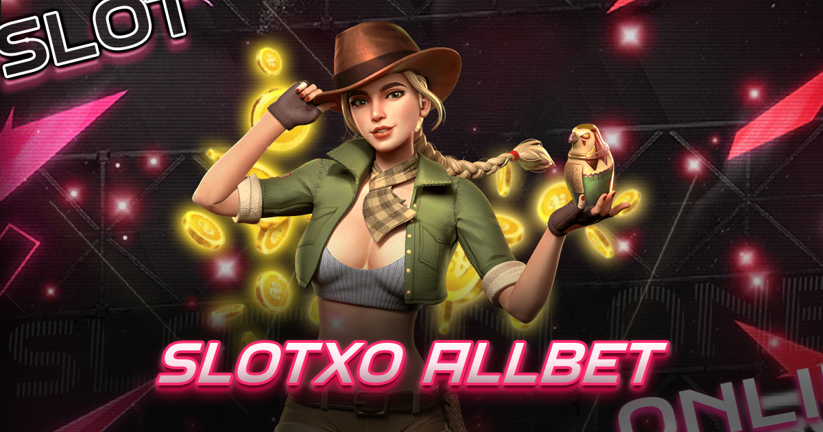 slotxo allbet